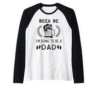 Beer Me I'm Going to Be A Dad Baby Announcement Raglan Baseball Tee