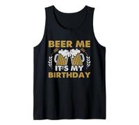 Beer Me It's My Birthday Beer Drinking Bday Party Tank Top