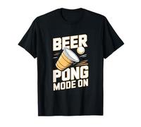 Beer Pong Mode On Funny College Party Night T-Shirt