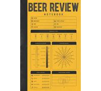 Beer Review Notebook: Hardcover & Hardback Beer Tasting Journal With Beer Tasting Wheel And Notes - Track And Record Beers & Brews - Beer Enthusiast Gifts - Beer Drinkers Gifts