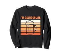 Beer Sexual - Funny Alcohol and Party Sweatshirt