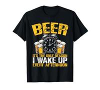 Beer The Only Reason I Wake Up Every Afternoon T-Shirt