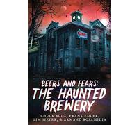 Beers and Fears: The Haunted Brewery