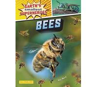 Bees - Earth's Smallest Superheroes