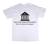 Bees Knees Tees The Sarcasm Foundation Sarcastic T-Shirt White