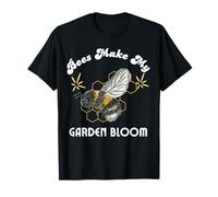 Bees Make My Garden Bloom Bee Lover Gardening Pollinator T-Shirt
