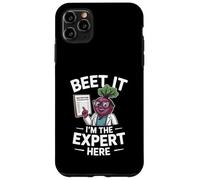 Beet It I’m The Expert Here Dietitian Humor Case for iPhone 11 Pro Max