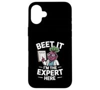 Beet It I’m The Expert Here Dietitian Humor Case for iPhone 16 Plus