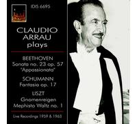 Beethoven / Arruau,C - Claudio Arrau Plays Beethoven, Schumann & Liszt [New CD]