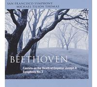 Beethoven: Cantata on the Death of Emperor Joseph II, Symphony No.2 by San Francisco Symphony (2013-11-12)