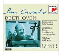 Casals Serkin - Beethoven: Complete Cello Sonatas / Variations on Themes from Die Zauberflote