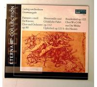 Beethoven: Choral Fantasy, Opferlied, Bundeslied, Chorus for Die Weihe des Hauses, Calm Sea & Prosperous Voyage