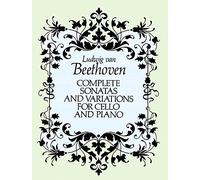 Beethoven: Complete Sonatas and Variations for Cello and Piano (Score)