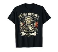 Beethoven, Deaf Before Dishonor, Classical Music Composer T-Shirt