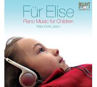 Beethoven/Debussy/Schumann - Fur Elize: Piano For Children (Wurtz)