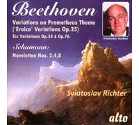 BEETHOVEN: EROICA VARIATIONS, OP. 35; VARIATIONS, OPP. 34 & 76; SCHUMANN: NOVELE