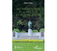 Beethoven face à la maladie et aux médecins (Médecine À Travers Les Siècles)