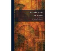 Beethoven: His Spiritual Development