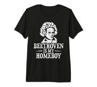 Beethoven is My Homeboy - Classical Music Composer Teacher Premium T-Shirt