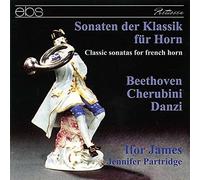 Ifor James/Jennifer Partridge - Beethoven/Cherubini/Danzi: Classical Horn Sonatas