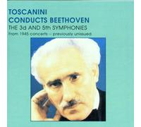 Beethoven, L.V. - Symphonies Nos. 3 And 5 (Toscanini)