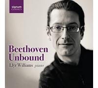 Beethoven, L. Van - Llyr Williams: Beethoven Unbound