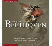 Beethoven, L. Van - Ludwig Van Beethoven: Symphony No. 3 In E Flat Major, Op. 55,...