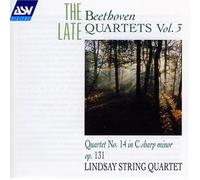 Beethoven: Late Quartets Vol. 3 (Lindsay String Quartet)