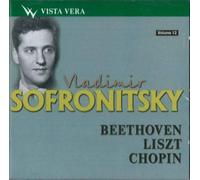 Beethoven Ludwig van - Vladimir Sofronitsky, Vol. 12. Beethoven