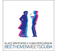 BEETHOVEN MEETS CUBA - KLAZZ BROTHERS & CUBA PERCUSSION CD NEW