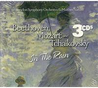 Beethoven Mozart & Tchaikovsky in the Rain