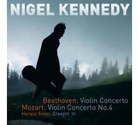 Beethoven: Violin Concerto / Mozart: Violin Concerto No. 4 / Horrace Silver: Creepin In /Nigel Kennedy