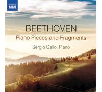 Beethoven Piano Fragments [Sergio Gallo] [Naxos 8574131]