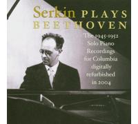 Beethoven: Piano Sonata No.14 in C-Sharp Minor - Serkin plays Beethoven The 1945-1952 Solo Piano Recordings for Columbia digitally reurbished in 2004