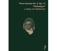 Beethoven Piano Sonata No. 8 "Pathetique": Full bound score for study and review (with fingerings)