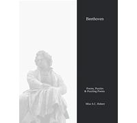 Beethoven: Poems, Puzzles & Puzzling Poems