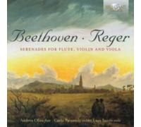 BEETHOVEN/REGER/OLIVA/PARAZZOLI/SANZO: BEETHOVEN & REGER: SERENADES FOR FLU - CD