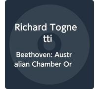 Richard Tognetti & The Australian Chamber Orchestra - Beethoven