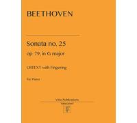 Beethoven Sonata no. 25: op. 79 in G major. Urtext with fingering