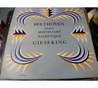 Beethoven Sonatas Moonlight Pathetique Gieseking