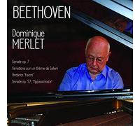 Beethoven : Sonates Op.7 & 57, Variations Sur un Thème de Salieri, Andante / Dominique Merlet