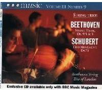 Beethoven String trios Op. 9 No. 1 & 3; Schubert String Trio D. 471, BBC Music Vol.III No.9 by Unknown (1995-01-01)