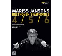 Jansons,Mariss - Beethoven:Symphonies 4,5 & 6 [Symphonieorchester des Bayerischen Rundfunks ,Mariss Jansons] [Arthaus: DVD]