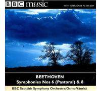 Beethoven: Symphonies 6 and 8 -Osmo Vanska; BBC Scottish Symphony Orchestra [Enhanced, Live]
