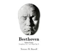 Beethoven - Symphony No.1 in C Major Op. 21 - Creation, Origins and Reception History: 12
