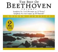 Beethoven - The Best of Beethoven Volume 1 Golden Classics 2 CD Set Symphony No. 3, No. 6