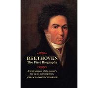 Beethoven - The First Biography (Hardcover) (Amadeus)