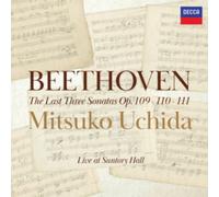 Beethoven: The Last Three Sonatas, Op. 109 - 110 - 111