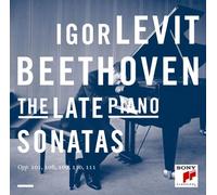 Beethoven: The Late Piano Sonatas by Igor Levit (2013-08-03)