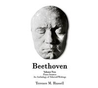 Beethoven - The Piano Sonatas - An Anthology of Selected Writings: 2